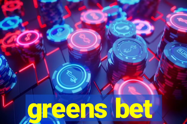 greens bet